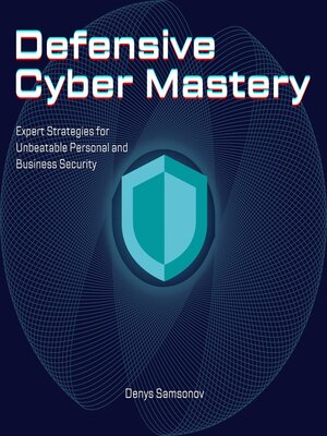 cover image of Defensive Cyber Mastery